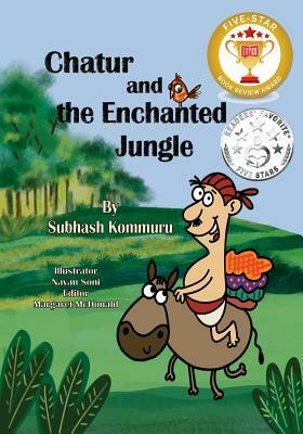 Chatur and the Enchanted Jungle by Subhash Kommuru