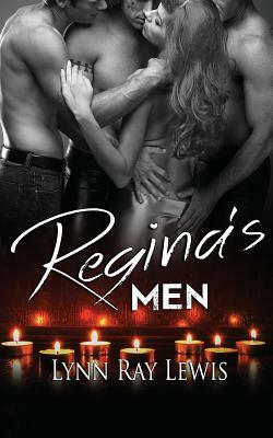 Regina's Men by Lynn Ray Lewis