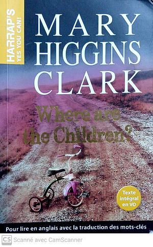 Where are the Children ? by Mary Higgins Clark