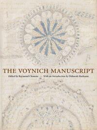 The Voynich Manuscript by Raymond Clemens, Deborah Harkness