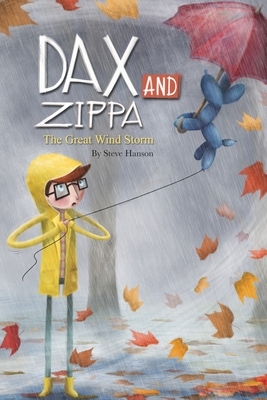 Dax and Zippa The Great Wind Storm by Steve Hanson