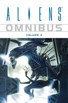 Aliens Omnibus, Vol. 3 by Jim Woodring, Paul Johnson, Mike Mignola, Paul Guinan, William Simpson, David Roach, Anina Bennet, Sarah Byam, Kilian Plunkett, Peter Milligan, Dave Gibbons, Ian Edginton, Simon Bisley, John Arcudi