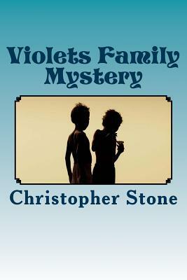 Violet's Family Mystery: A Violet Height Detective Story by Christopher Stone