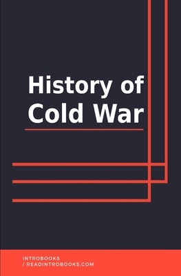 History of Cold War by Introbooks