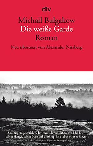 Die weiße Garde by Mikhail Bulgakov, Michael Glenny