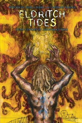 Eldritch Tides by Anthony Scott Burdge, Jessica J. Burke