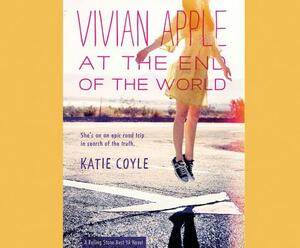 Vivian Apple at the End of the World by Katie Coyle