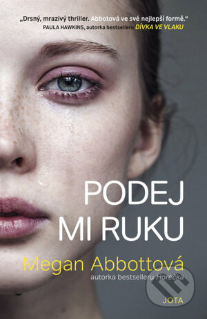 Podej mi ruku by Megan Abbott