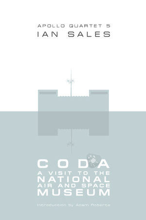 Coda: A Visit to the National Air and Space Museum by Ian Sales