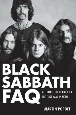 Black Sabbath FAQ by Martin Popoff