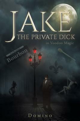 Jake the Private Dick by Domino