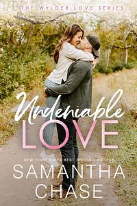 Undeniable Love by Samantha Chase