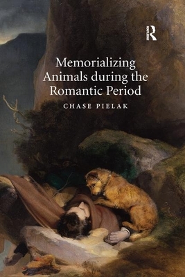 Memorializing Animals During the Romantic Period by Chase Pielak