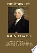 The Works of John Adams Vol. 4 by John Adams