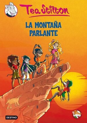 La Montaña Parlante by Helena Aguilà Ruzola, Thea Stilton