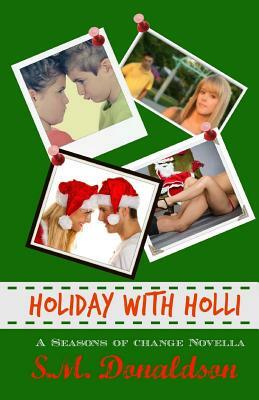 Holiday With Holli by S.M. Donaldson