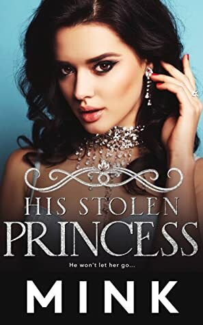 His Stolen Princess by MINK