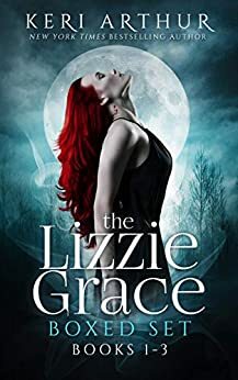 The Lizzie Grace Box Set: Books 1-3 by Keri Arthur