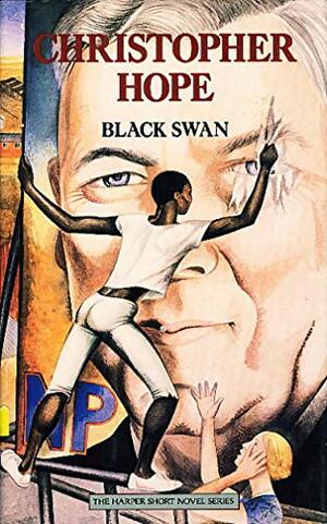 Black Swan by Christopher Hope, Gillian Barlow