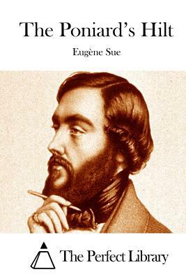 The Poniard's Hilt by Eugène Sue