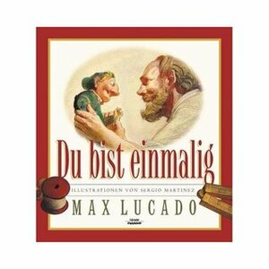 Du Bist Einmalig by Max Lucado