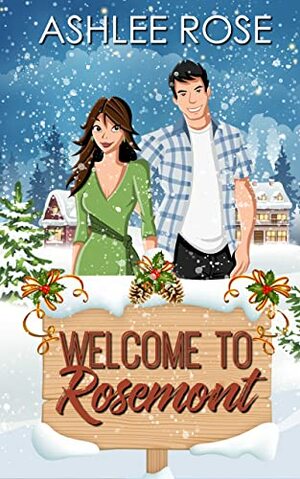 Welcome To Rosemont by Ashlee Rose