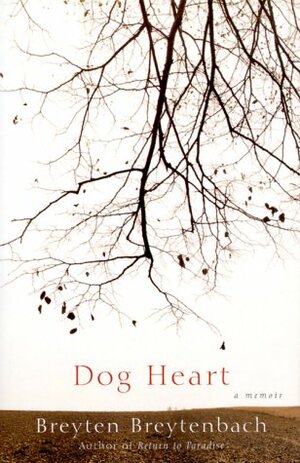 Dog Heart: A Memoir by Drenka Willen, William Weaver, Breyten Breytenbach, Andrea De Carlo