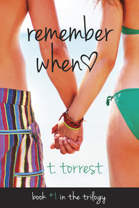 Remember When by T. Torrest