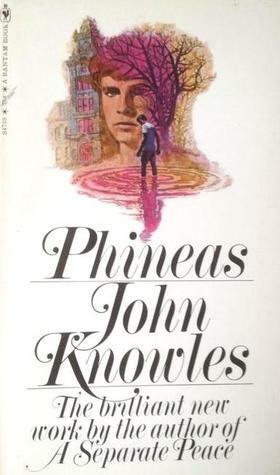 Phineas by John Knowles