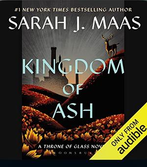 Kingdom of Ash by Sarah J. Maas