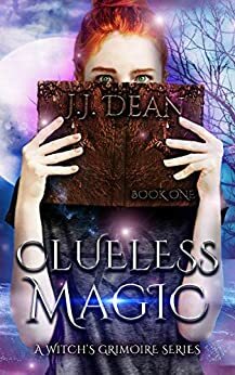 Clueless Magic by J.J. Dean