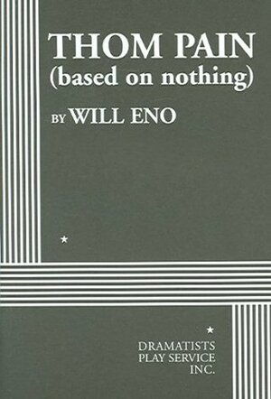 Thom Pain (Based on Nothing) tcg Edition by Will Eno