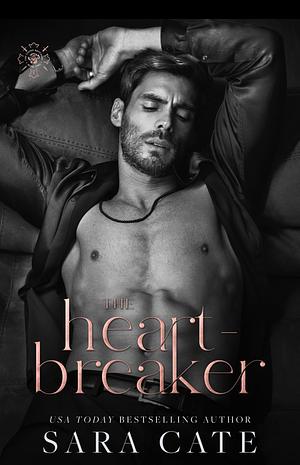 The Heartbreaker by Sara Cate