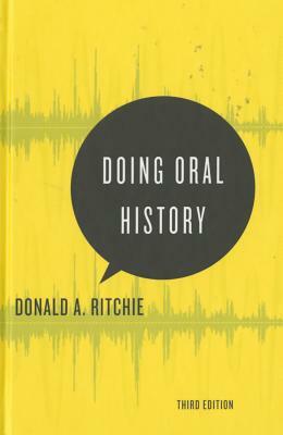 Doing Oral History by Donald A. Ritchie