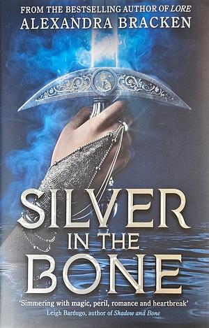 Silver in the Bone (Fairyloot Edition) by Alexandra Bracken