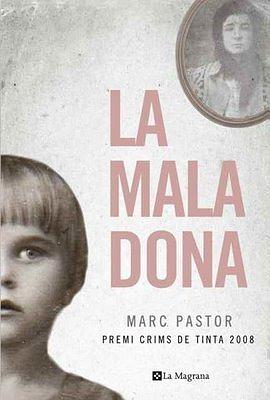 La mala dona by Marc Pastor