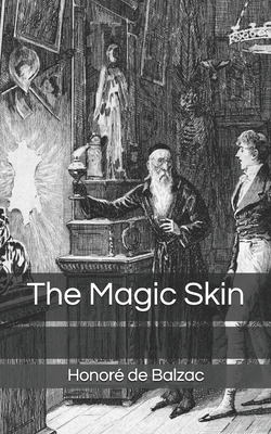 The Magic Skin by Honoré de Balzac