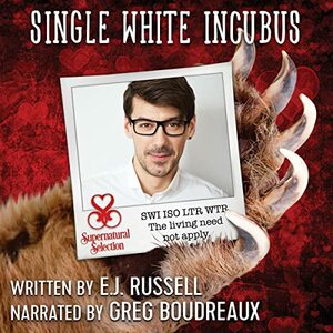 Single White Incubus by E.J. Russell