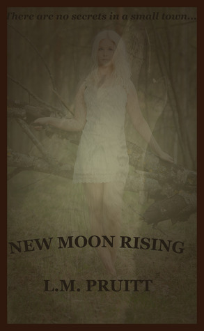 New Moon Rising by L.M. Pruitt