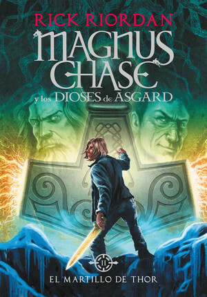 El Martillo de Thor by Rick Riordan