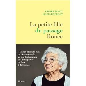 La petite fille du passage Ronce by Esther Senot, Isabelle Ernot