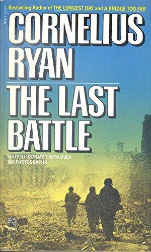 The Last Battle by Cornelius Ryan