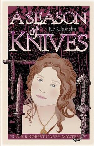A Season of Knives by Dana Stabenow, Patricia Finney, P.F. Chisholm
