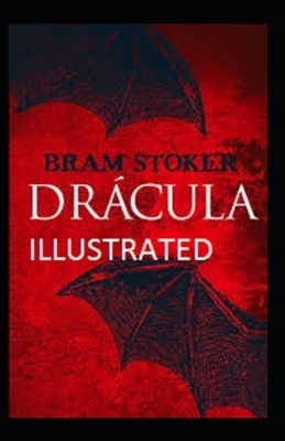 Dracula Illustrated by Bram Stoker