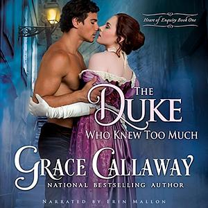 The Duke Who Knew Too Much by Grace Callaway