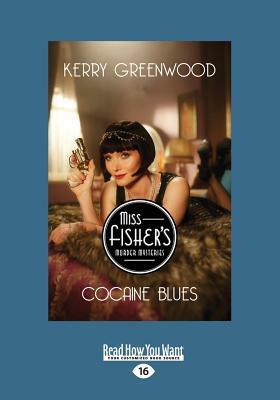 Cocaine Blues: A Phryne Fisher Mystery (Large Print 16pt) by Kerry Greenwood