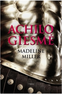 Achilo giesmė by Madeline Miller