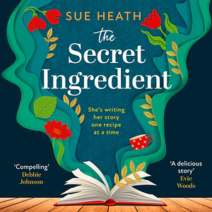 The Secret Ingredient  by Sue Heath