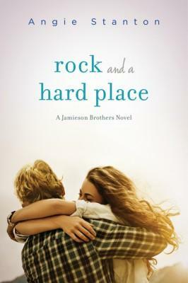 Rock and a Hard Place by Angie Stanton