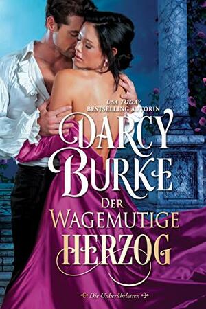 Der Wagemutige Herzog by Darcy Burke